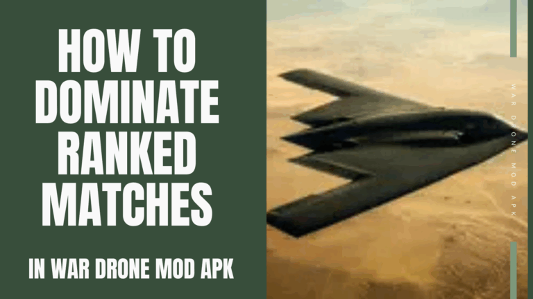 Dominate Ranked Matches in War Drone